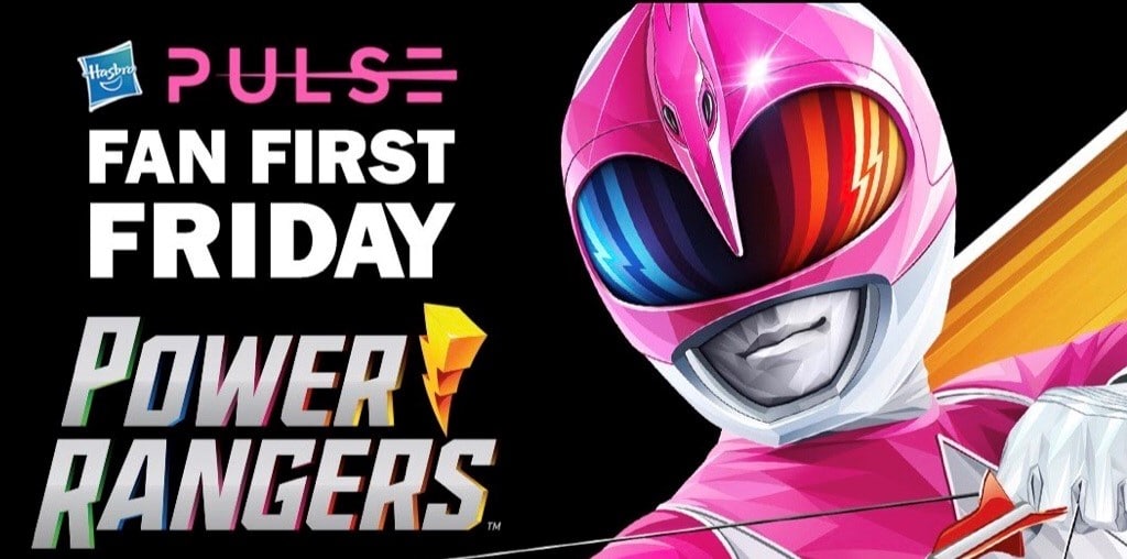 Hasbro’s POWERHOUSE OF PINK FOR FAN FIRST FRIDAY!