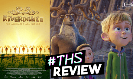 Riverdance: The Animated Adventure – Get Your Jig On [Review]