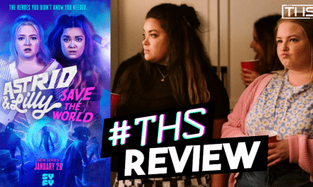 Astrid and Lilly Save The World – A Campy Good Time [Review]