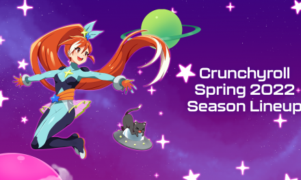 Crunchyroll Kicks Off Spring 2022 With Massive Slate Of 50+ New Anime