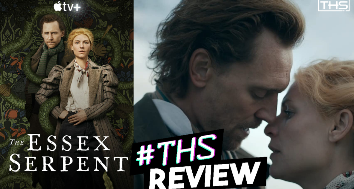 The Essex Serpent: Good Romantic Drama, Middling Mystery [Review]