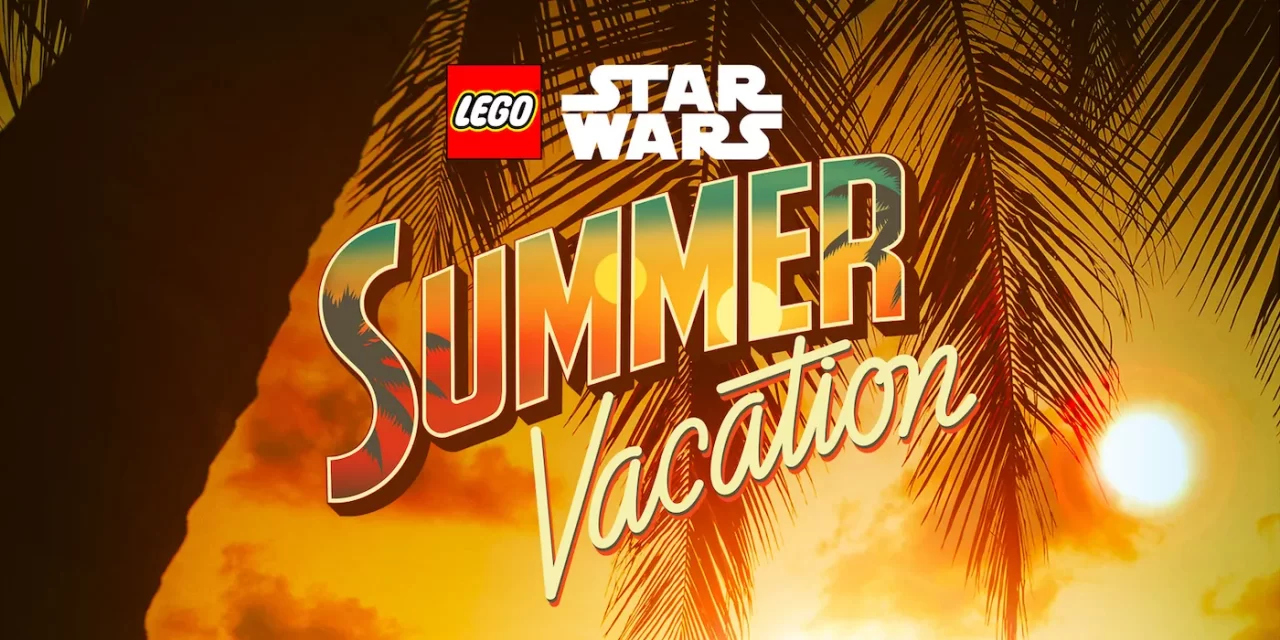 ‘LEGO Star Wars Summer Vacation’ Trailer Released