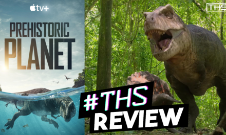 “Prehistoric Planet”: Best Dinosaur Documentary Since “Walking With Dinosaurs” [Review]