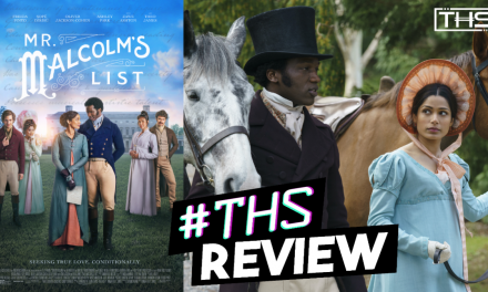 Mr. Malcolm’s List – A Cute Regency Era Rom-Com [REVIEW]