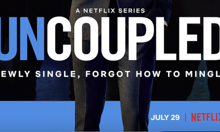 Uncoupled – OFFICIAL TRAILER, KEY ART & GUEST CAST ANNOUNCEMENT