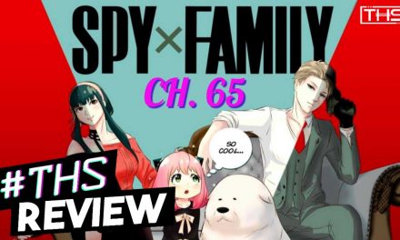 “Spy x Family Ch. 65”: Yor And The Surprise Plot Advancement [Review]