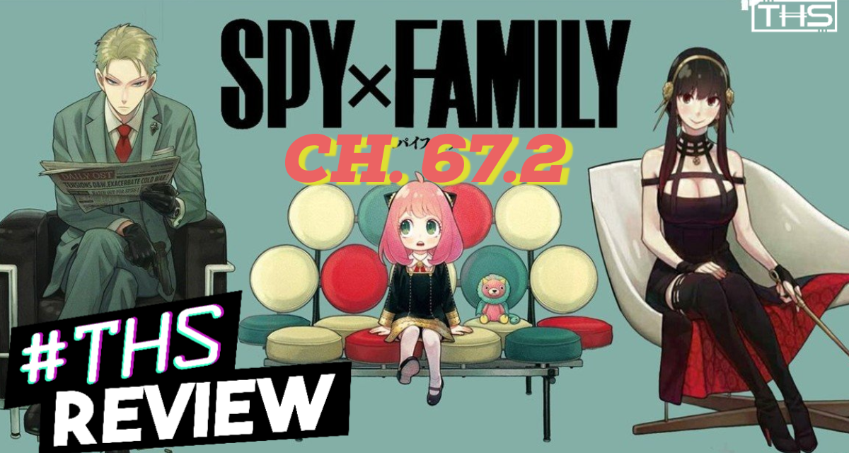 “Spy x Family Ch. 67.2”: Attack of the SSS? [Review]