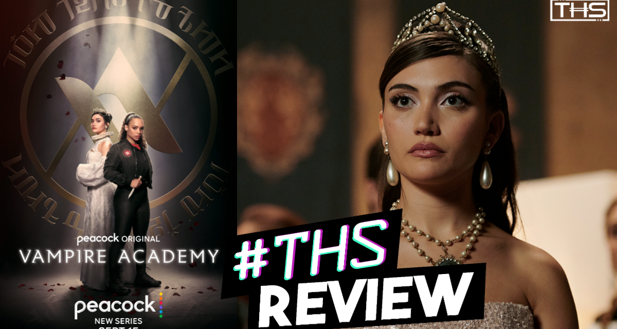 Vampire Academy – Well…I Watched It [REVIEW]