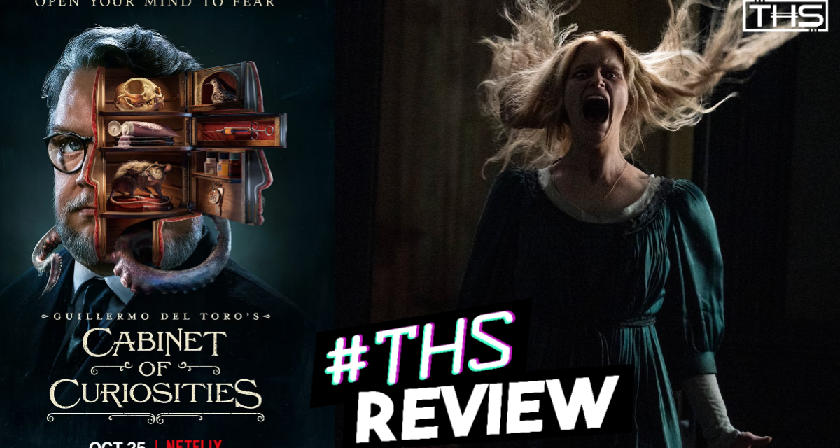 Open Guillermo del Toro’s Cabinet of Curiosities To Get In The Halloween Spirit [Review]