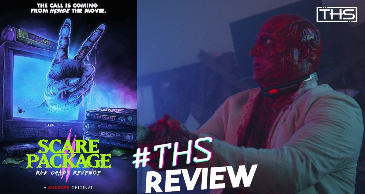 Scare Package II: Rad Chad’s Revenge – For The Love Of The Genre [Review]