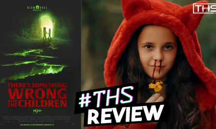 There’s Something Wrong with the Children has so much untapped potential [REVIEW]