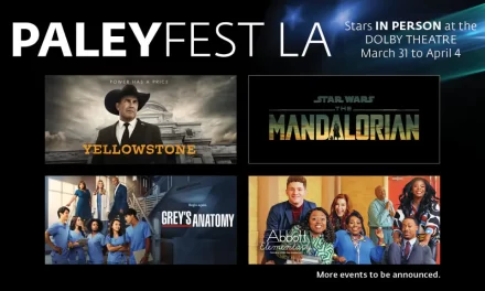 PaleyFest LA 40th Annual Festival Lineup!