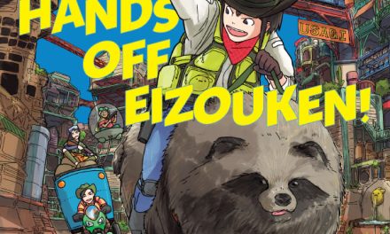 Dark Horse Manga Announces New Volumes Of ‘Keep Your Hands Off Eizouken!’ And ‘Mob Psycho 100’