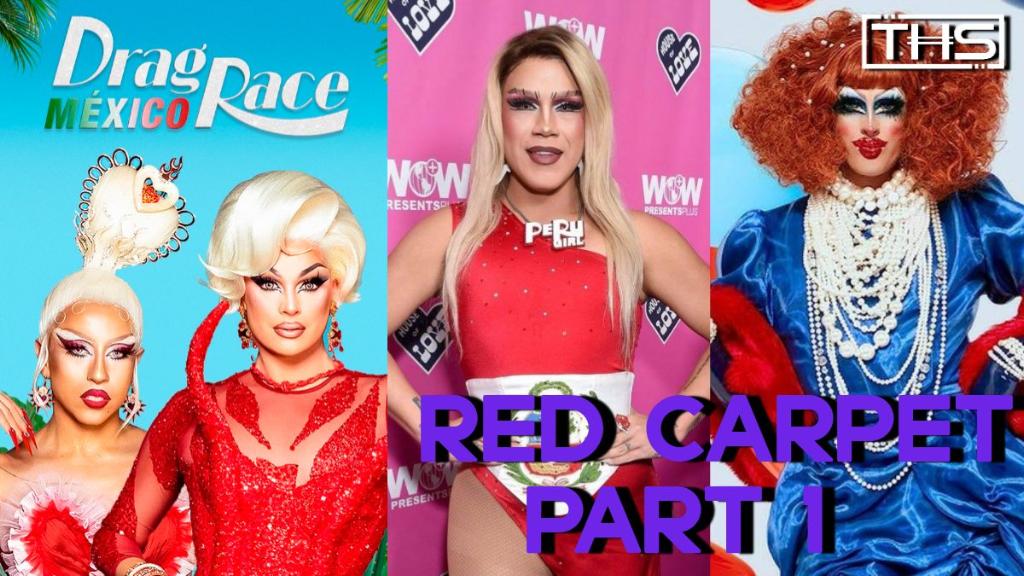 Drag Race Mexico Premiere Event!