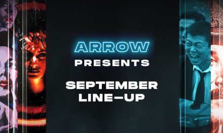 Arrow Drops Details For Their September SVOD Lineup