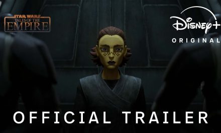 “Long Live The Empire” – Star Wars: Tales Of The Empire Trailer Revealed