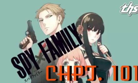 Spy x Family Ch. 101 / Mission 101: Henry x Martha Pt. 5 [Review]