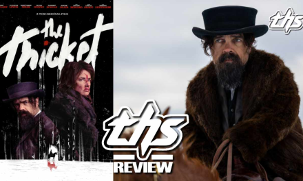 ‘The Thicket’ A Wonderfully Crafted Dark Western Tale [REVIEW]