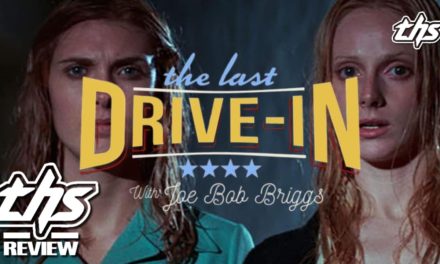 THE LAST DRIVE-IN (SEASON 6, EP. 12) Giving Us A Grindhouse Classic [REVIEW]