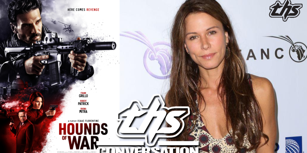 Hounds Of War: Rhona Mitra On Starring In The Action Film | THS Interview