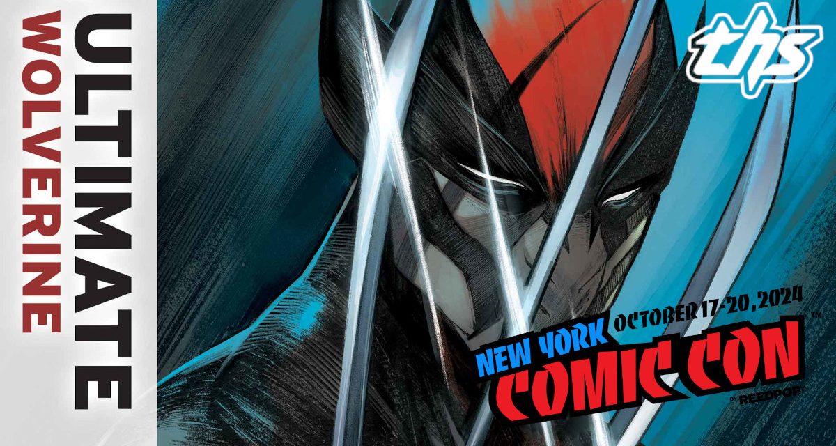 Marvel Announces Ultimate WOLVERINE Series At NYCC 2024