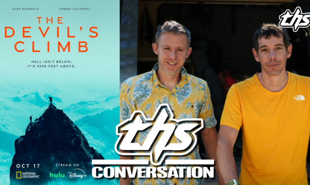 The Devil’s Climb: Alex Honnold and Tommy Caldwell On Their Epic Journey